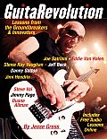 Guitarevolution Lessons from the Groundbreakers & Innovators