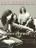 Led Zeppelin The Story of a Band & Their Music 1968 1980