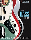 Bass Book A Complete Illustrated History of Bass Guitars