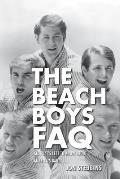 The Beach Boys FAQ: All That's Left to Know About America's Band