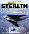 Americas Stealth Fighters & Bombers