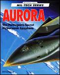 Aurora The Pentagons Secret Hypersonic S