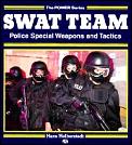 Swat Team Police Special Weapons & Tactics