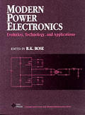 Modern Power Electronics Evolution Technology & Applications