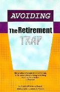 Avoiding The Retirement Trap