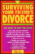 Surviving Your Friends Divorce 10 Rules