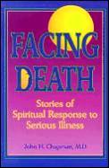 Facing Death Stories Of Spiritual Resp