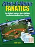Strat-O-Matic Fanatics: The Unlikely Success Story of a Game That Became an American Passion