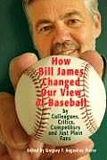 How Bill James Changed Our View of the Game of Baseball