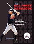 Bill James Handbook 2008 Complete Up to Date Statistics on Every Major League Player Through Last Season