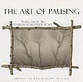 The Art Of Pausing
