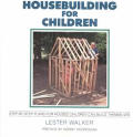 Housebuilding For Children