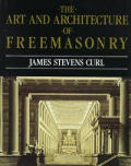 Art & Architecture Of Freemasonry An