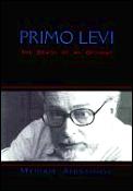 Primo Levi Tragedy Of An Optimist