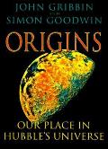 Origins Our Place In Hubbles Universe