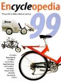 Encycleopedia 1999 The International Buyers Guide to Alternatives in Cycling