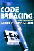 Code Breaking A History & Exploration