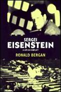 Sergei Eisenstein A Life In Conflict