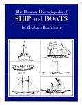 Illustrated Encyclopedia of Ships Boats Vessels & Other Water Borne Craft