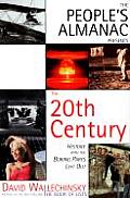 Peoples Almanac Presents The Twentieth Century History with the Boring Parts Left Out
