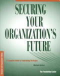 Securing Your Organizations Future A Complete Guide to Fundraising Strategies
