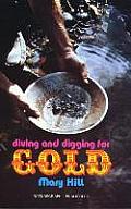 Diving & Digging For Gold