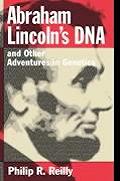 Abraham Lincolns Dna & Other Adventures
