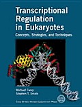 Transcriptional Regulation of Eukaryotes: Concepts, Strategies, and Techniques