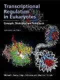 Transcriptional Regulation in Eukaryotes, Concepts, Strategies, and Techniques