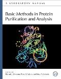 Basic Methods in Protein Purification and Analysis: A Laboratory Manual