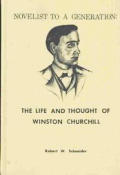 Novelist to a Generation: The Life and Thought of Winston Churchill