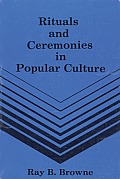 Rituals & Ceremonies In Popular Culture
