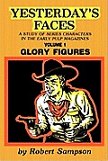 Yesterday's Faces, Volume 1: Glory Figures