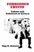 Forbidden Fruits: Taboos and Tabooism in Culture