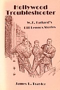 Hollywood Troubleshooter: W. T. Ballard's Bill Lennox Stories