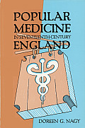 Popular Medicine in Seventeenth-Century England