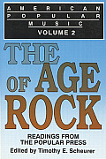 American Popular Music: Readings from the Popular Press Volume 2: The Age of Rock