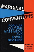 Marginal Conventions: Popular Culture, Mass Media, and Social Deviance