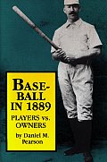 Baseball In 1889: Players vs. Owners
