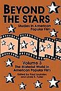 Beyond the Stars 3: The Material World in American Popular Film