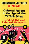 Coming After Oprah: Cultural Fallout in the Age of the TV Talk Show