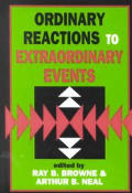 Ordinary Reactions to Extraordinary Events