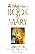 Catholic Answer Book Of Mary