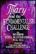 Mary & The Fundamentalist Challenge