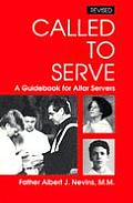 Called to Serve A Guidebook for Altar Servers