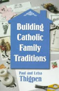 Building Catholic Family Traditions The Spirituality of St John of the Cross