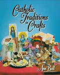 Catholic Traditions In Crafts
