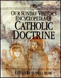 Our Sunday Visitors Encyclopedia Of Catholic Do