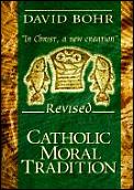Catholic Moral Tradition