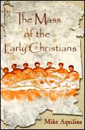 Mass Of The Early Christians